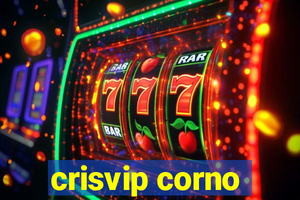 crisvip corno